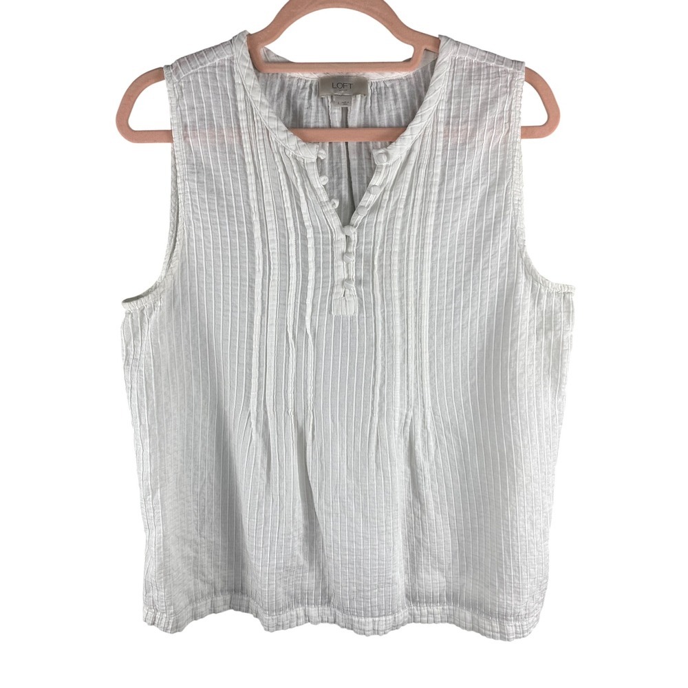 Loft Womens Sleeveless Henley Top Sz L White Cotton Pintuck Pleat Shell Lagen